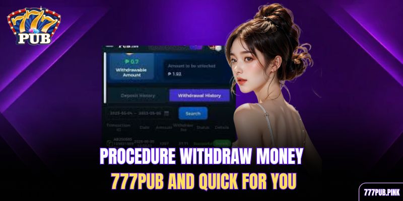 procedure-withdraw-money-777pub-and-quick-for-you