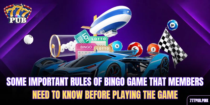 some-important-rules-of-bingo-game-that-members-need-to-know-before-playing-the-game
