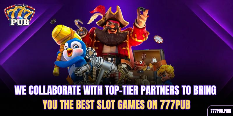  we-collaborate-with-top-tier-partners-to-bring-you-the-best-slot-games-on-777pub